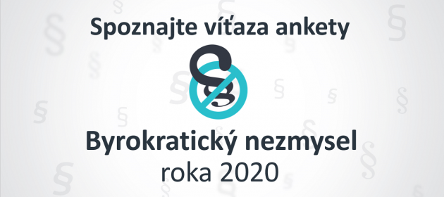 Poznáme výsledky ankety Byrokratický nezmysel roka 2020!